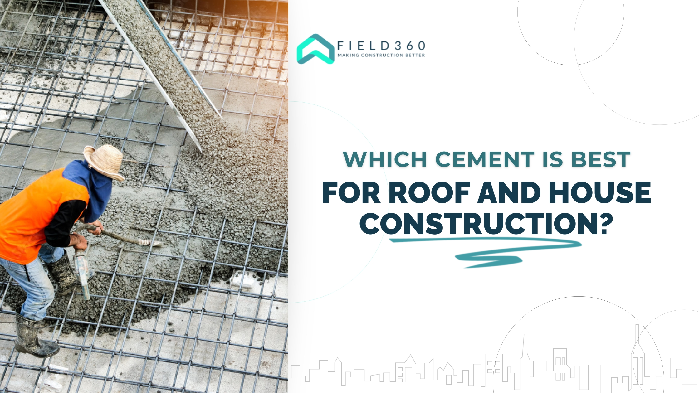 The Best Cement for Roof Slab Construction in India